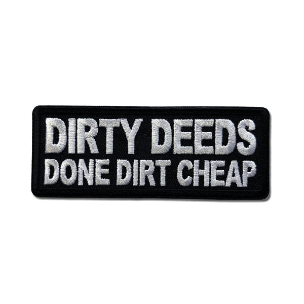 Dirty Deeds Done Dirt Cheap Patch - PATCHERS Iron on Patch