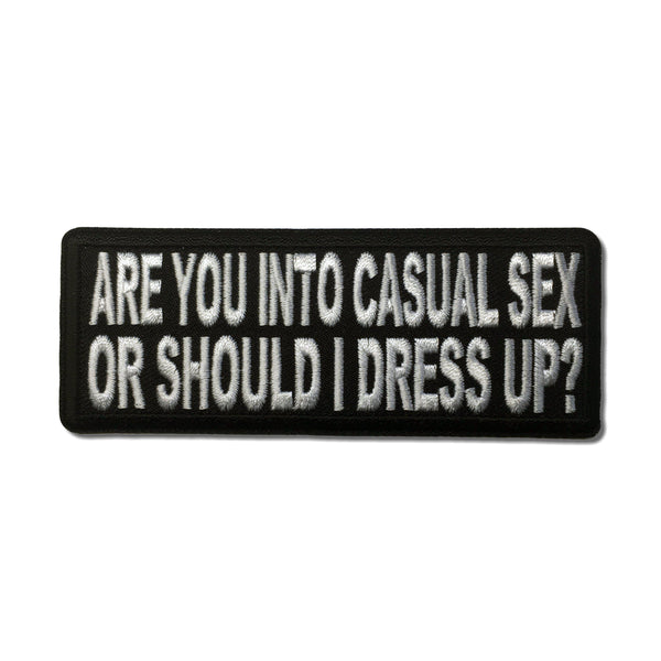 Are You Into Casual Sex or Should I Dress Up Patch - PATCHERS Iron on Patch