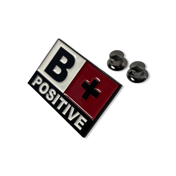 Blood Type B POSITIVE Pin Badge - PATCHERS Pin Badge