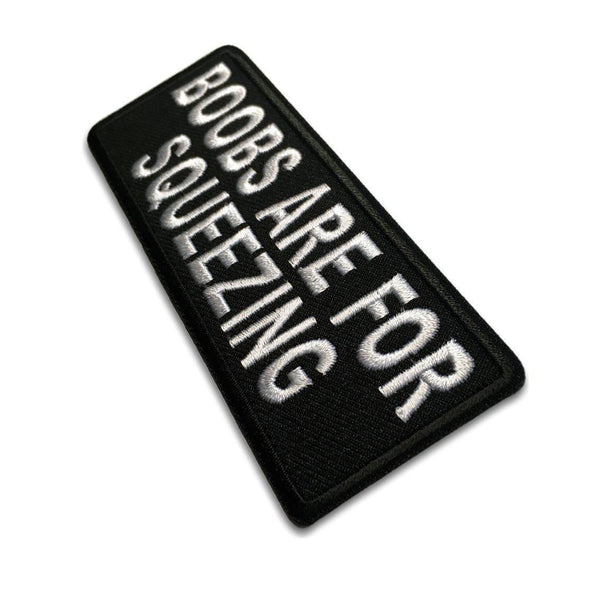 Boobs Are For Squeezing Patch - PATCHERS Iron on Patch