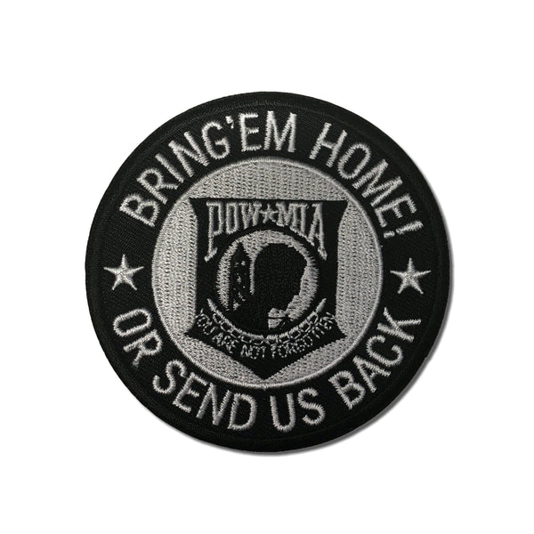 Bring Em Home or Send US Back Patch - PATCHERS Iron on Patch