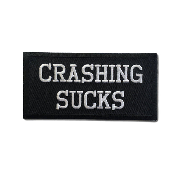 Crashing Sucks Patch - PATCHERS Iron on Patch