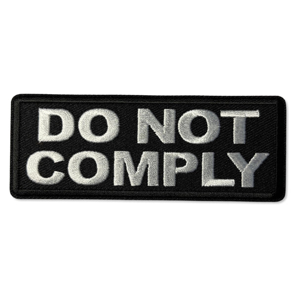 Do Not Comply Patch - PATCHERS Iron on Patch