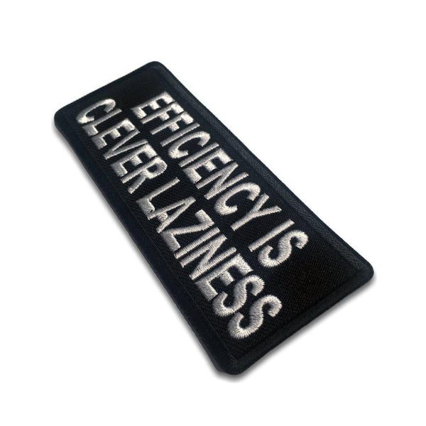 Efficiency is Clever Laziness Patch - PATCHERS Iron on Patch