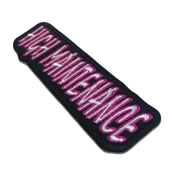 High Maintenance Patch - PATCHERS Iron on Patch