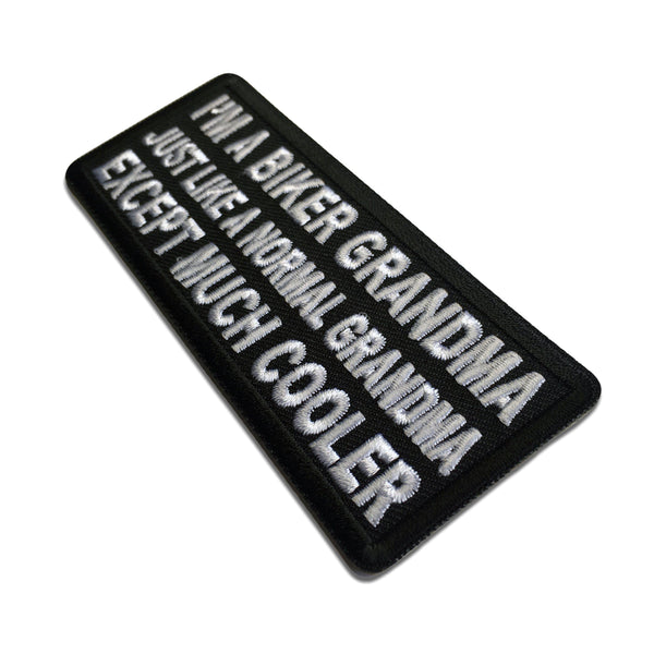 I'm A Biker Grandma Just Like A Normal Grandma Except Much Cooler Patch - PATCHERS Iron on Patch