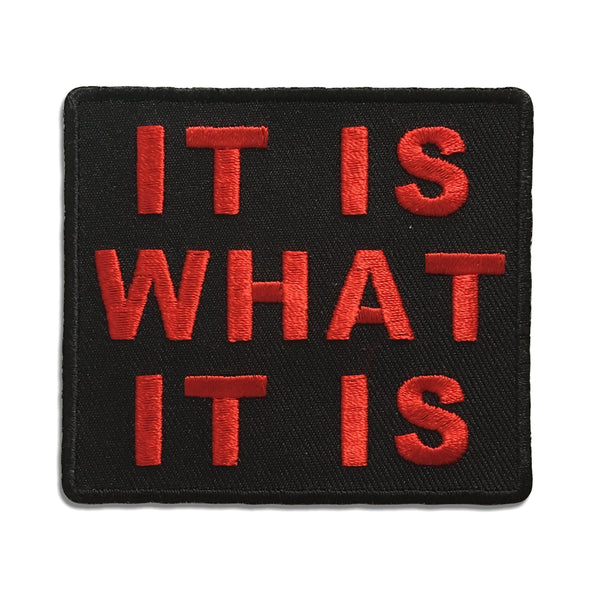 It Is What It Is in Red on Black Patch - PATCHERS Iron on Patch