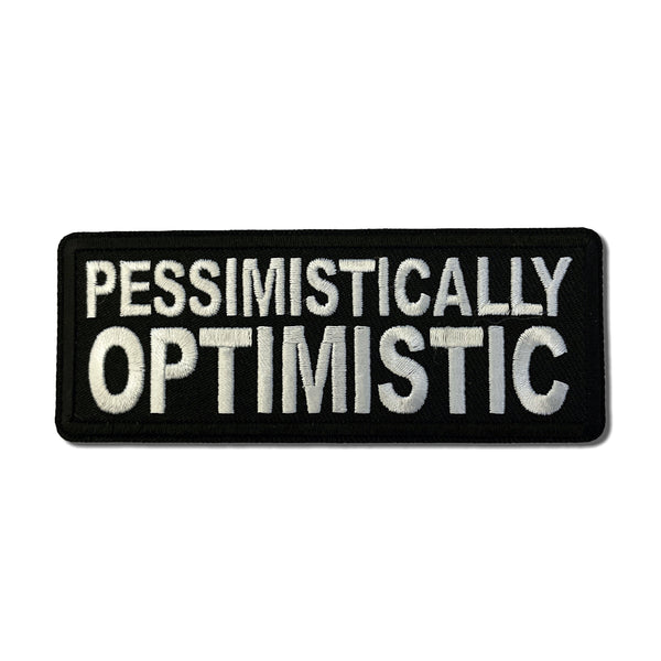 Pessimistically Optimistic Patch - PATCHERS Iron on Patch