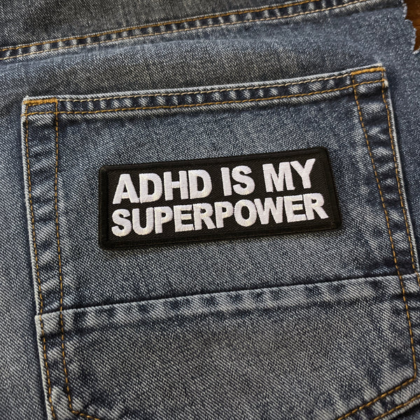 ADHD is My Superpower Patch - PATCHERS Iron on Patch