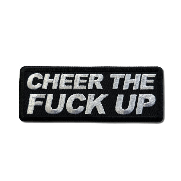 Cheer The Fuck Up Patch - PATCHERS Iron on Patch