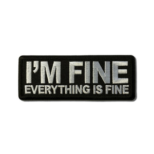 I'm Fine Everything Is Fine Patch - PATCHERS Iron on Patch