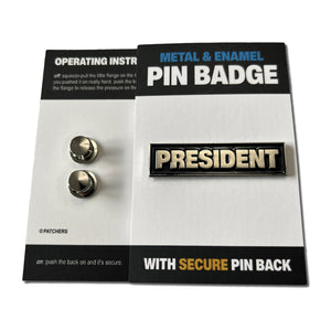 President Silver Black Pin Badge - PATCHERS Pin Badge