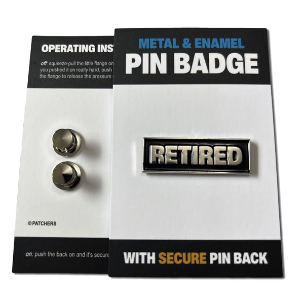 Retired Silver Black Pin Badge - PATCHERS Pin Badge