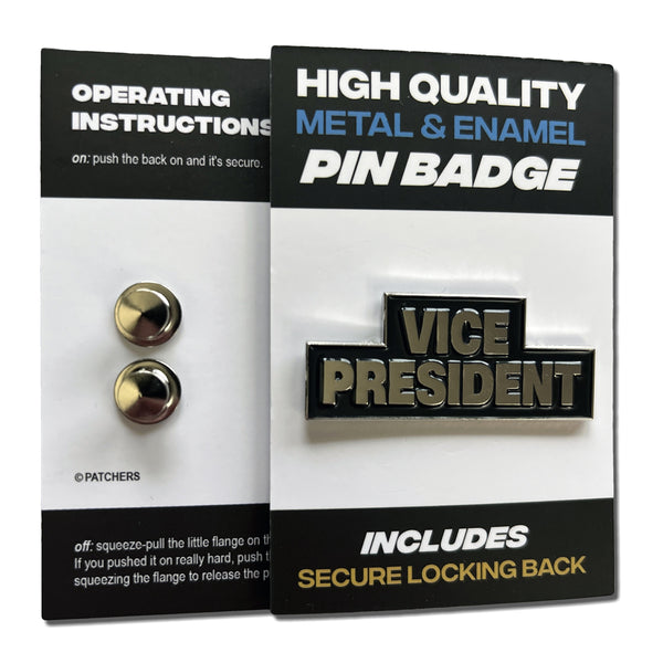 Vice President Black Enamel Pin Badge - PATCHERS Pin Badge
