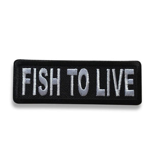 3" Fish to Live Patch - PATCHERS Iron on Patch