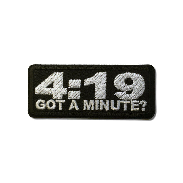 4:19 Got A Minute Patch - PATCHERS Iron on Patch