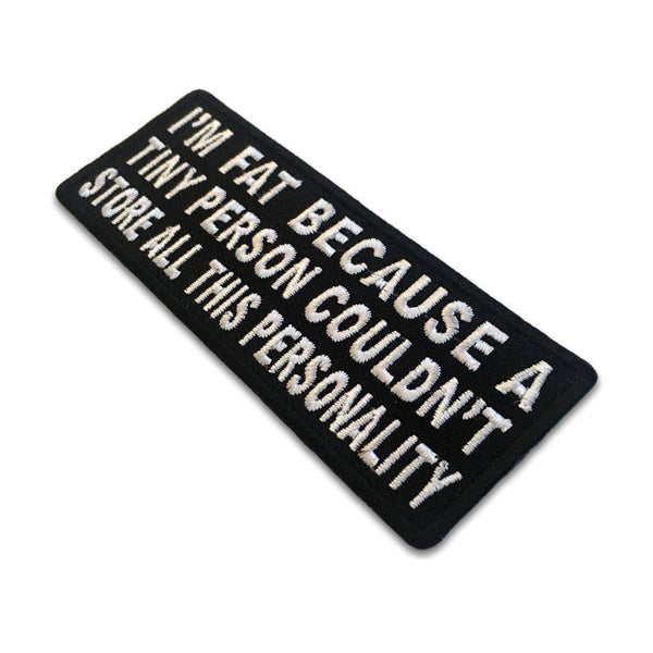 A Tiny Person Couldn't Store All this Personality Patch - PATCHERS Iron on Patch