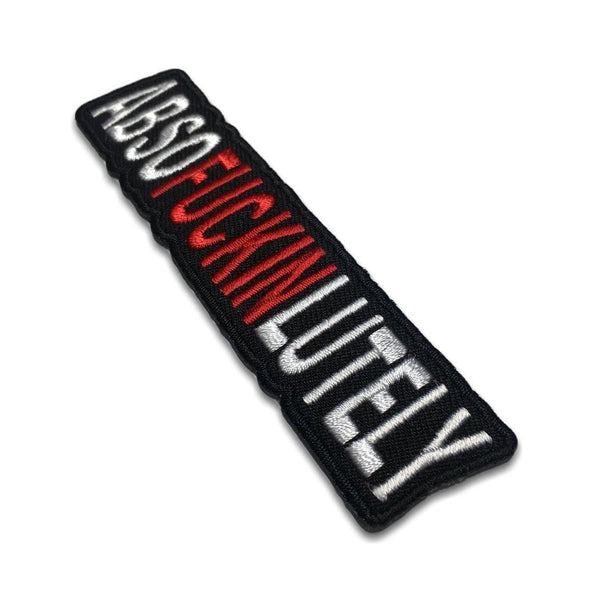 Absofuckinlutely Patch - PATCHERS Iron on Patch
