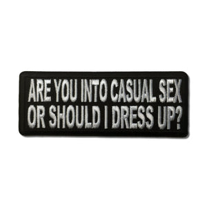 Are You Into Casual Sex or Should I Dress Up Patch - PATCHERS Iron on Patch