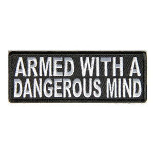 Armed With A Dangerous Mind Patch - PATCHERS Iron on Patch