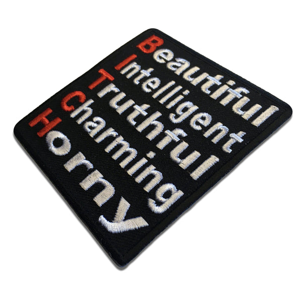 Beautiful Intelligent Truthful Charming Horny Bitch Patch - PATCHERS Iron on Patch