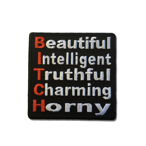 Beautiful Intelligent Truthful Charming Horny Bitch Patch - PATCHERS Iron on Patch