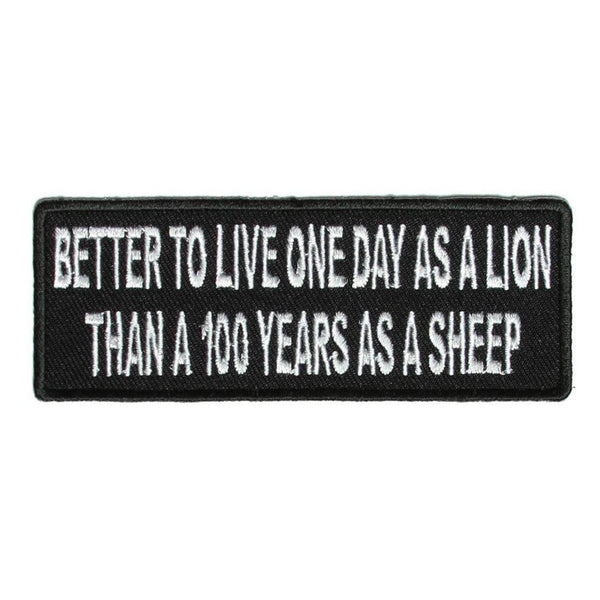 Better To Live One Day As A Lion Than A 100 Years As A Sheep Patch - PATCHERS Iron on Patch