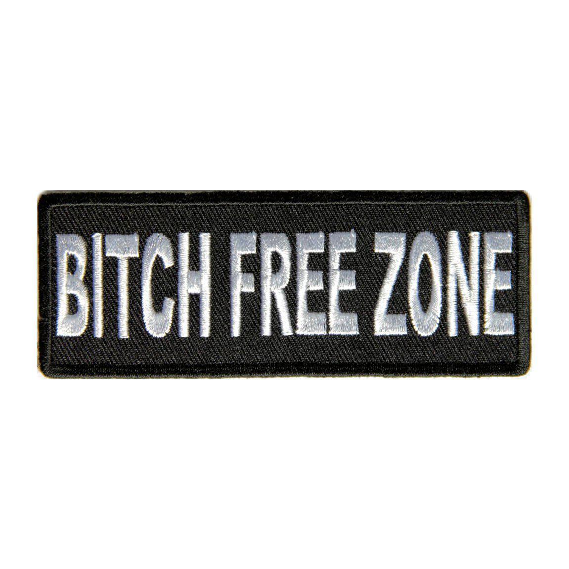 Embroidered Bitch Free Zone Iron on Sew on Patch – PATCHERS