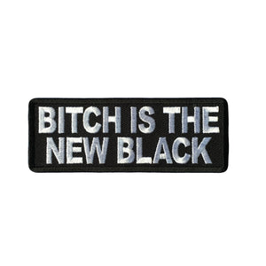 Bitch is the New Black Patch - PATCHERS Iron on Patch