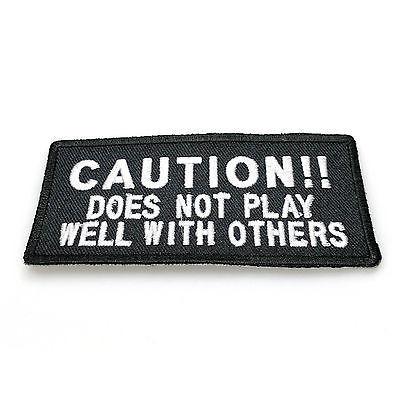 Caution Does Not Play Well With Others Patch - PATCHERS Iron on Patch