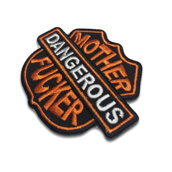Dangerous Mother Fucker Patch - PATCHERS Iron on Patch