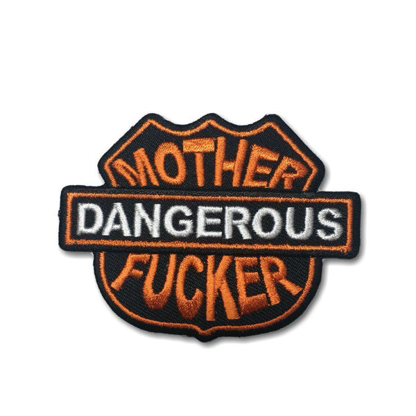Dangerous Mother Fucker Patch - PATCHERS Iron on Patch