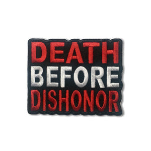 Death Before Dishonor Patch - PATCHERS Iron on Patch