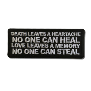 Death Leaves a Heartache No One Can Heal Love Leaves a Memory no One Can Steal Patch - PATCHERS Iron on Patch