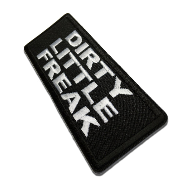 Dirty Little Freak Patch - PATCHERS Iron on Patch
