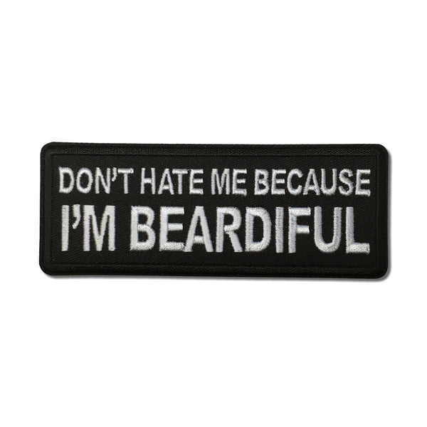 Don't Hate me Because I'm Beardiful Patch - PATCHERS Iron on Patch