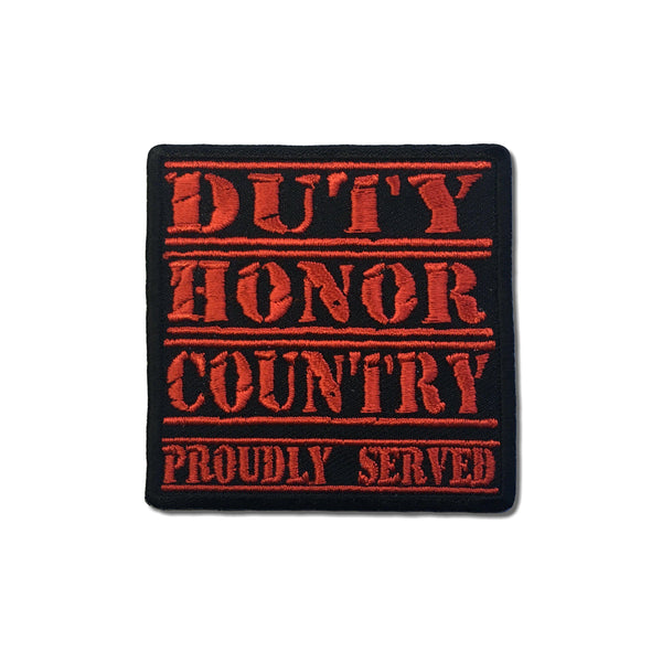 Duty Honor Country Proudly Served Red Patch - PATCHERS Iron on Patch