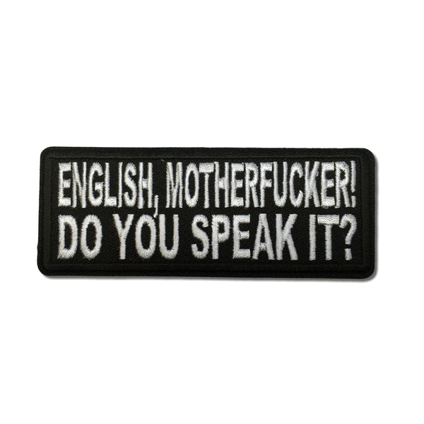 English Motherfucker Do You Speak It Patch - PATCHERS Iron on Patch