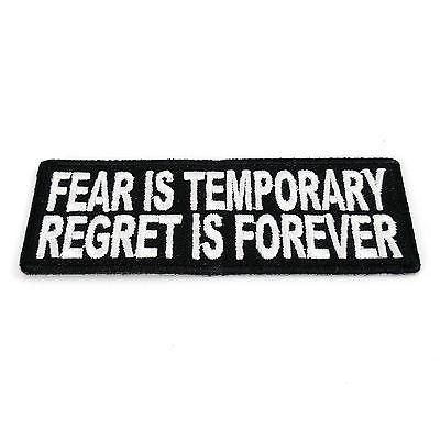 Fear is Temporary Regret is Forever Patch - PATCHERS Iron on Patch