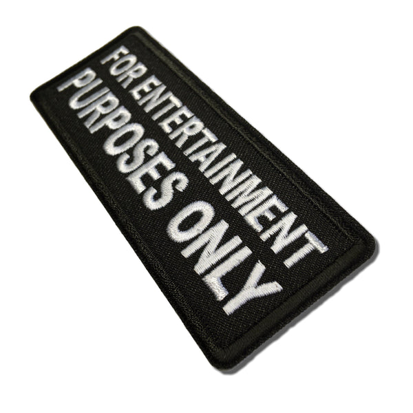 For Entertainment Purposes Only Patch - PATCHERS Iron on Patch