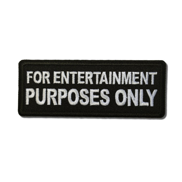 For Entertainment Purposes Only Patch - PATCHERS Iron on Patch