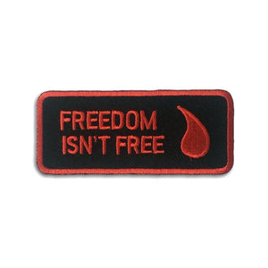 Freedom Isn't Free Blood Drop Patch - PATCHERS Iron on Patch