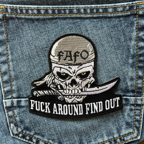 Fuck Around Find Out Skull Patch - PATCHERS Iron on Patch