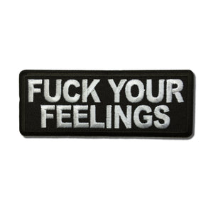 Fuck Your Feelings Patch - PATCHERS Iron on Patch