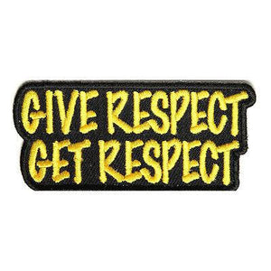 Give Respect Get Respect Iron on Sew on Sayings Biker Patch - PATCHERS Iron on Patch