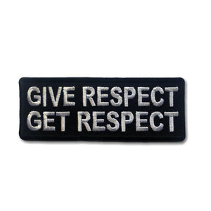 Give Respect Get Respect White on Black Patch - PATCHERS Iron on Patch