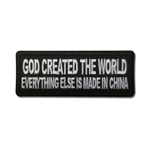 God Created the World Everything Else is Made in China Patch - PATCHERS Iron on Patch