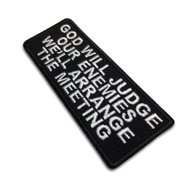 God Will Judge Our Enemies We'll Arrange The Meeting Patch - PATCHERS Iron on Patch