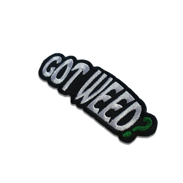 Got Weed Patch - PATCHERS Iron on Patch