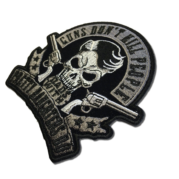 Guns Don't Kill People Dads with Pretty Daughters Do Skull Pistols Patch - PATCHERS Iron on Patch